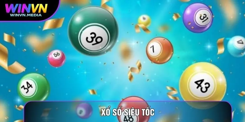 Xổ Số Siêu Tốc